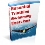 Essential Triathlon Swimming Exercises 