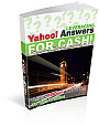 Leveraging Yahoo! Answers For Cash! Leveraging Yahoo! Answers For Cash!