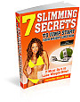 7 Slimming Secrets to Jump Start Your Weight Loss Now 7 Slimming Secrets to Jump Start Your Weight Loss Now