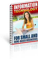 Information Technology For Small And Home-Based Businesses
