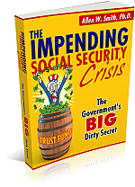 THE IMPENDING SOCIAL SECURITY CRISIS  The Government
