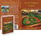 MY THIRTY BALLPARK SUMMER MY THIRTY BALLPARK SUMMER